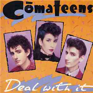Comateens - Deal With It album