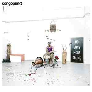 CongopunQ - No Guns More Drums album