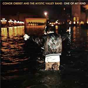 Conor Oberst And The Mystic Valley Band - One Of My Kind album