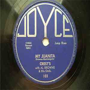 Crest's With Al Browne & His Orch. - My Juanita / Sweetest One album