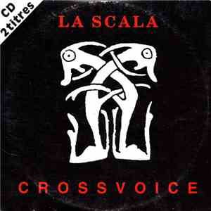 Cross Voice - La Scala album