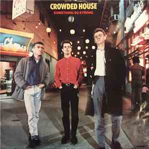 Crowded House - Something So Strong album