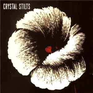Crystal Stilts - Alight Of Night album