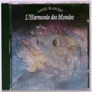Daniel Blanchet - L'Harmonie Des Mondes album