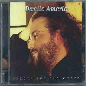 Danilo Amerio - Fidati Del Tuo Cuore album