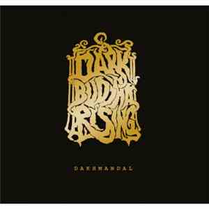 Dark Buddha Rising - Dakhmandal album