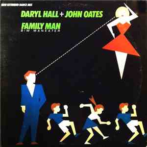 Daryl Hall + John Oates - Family Man (New Extended Dance Mix) / Maneater album