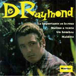 De Raymond - Lo Importante Es La Rosa album