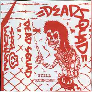 Dead Squad  - Still Running! album