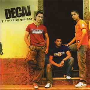 Decai - Y Eso Es Lo Que Hay album