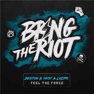 Deetox & Myst  & LXCPR - Feel The Force album