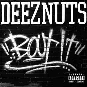 Deez Nuts  - Bout It album