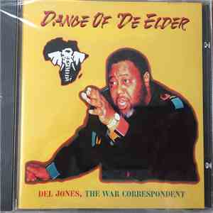 Del Jones, The War Correspondent - Dance Of 'De Elder album