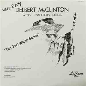 Delbert McClinton With The Ron-Dels - Very Early Delbert McClinton album