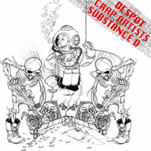 Despot - Crap Artists / Substance D album