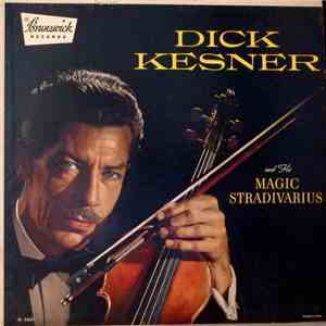 Dick Kesner And His Magic Stradivarius - Dick Kesner And His Magic Stradivarius album