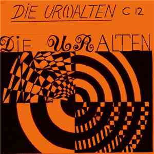 Die Uralten - Die Ur(!)alten album