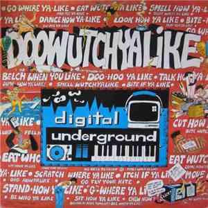 Digital Underground - Doowutchyalike album