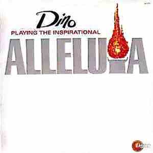 Dino - Playing The Inspirational Alleluia album