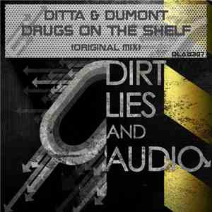 Ditta & Dumont - Drugs On The Shelf album