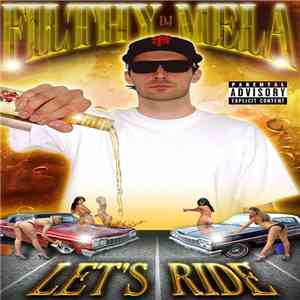 DJ Filthy Mela - Let's Ride album