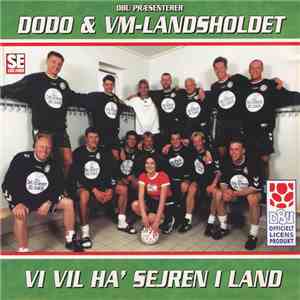 Dodo & VM-Landsholdet - Vi Vil Ha' Sejren I Land album