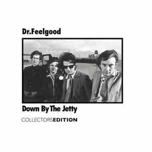 Dr. Feelgood - Down By The Jetty album