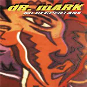 Dr. Mark - No Despertare album