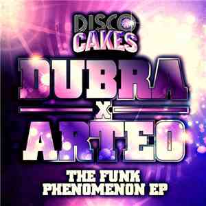 Dubra X Arteo - The Funk Phenomenon EP album
