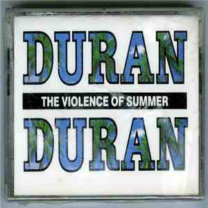 Duran Duran - Violence Of Summer album