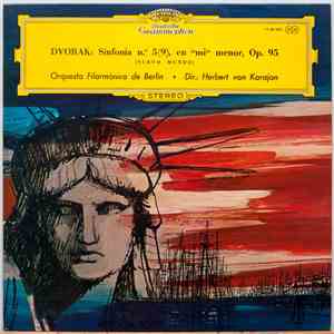Dvorak / Orquesta Filarmónica De Berlín - Herbert von Karajan - Sinfonía Nº 5 , En Mi Menor, Op.95 (Nuevo Mundo) album