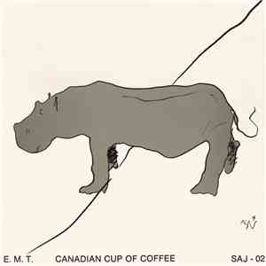 E. M. T. - Canadian Cup Of Coffee album