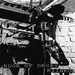 Edge Of Decay - Kiihko album