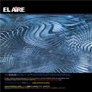 El Aire - Noiculoveer Y La Fantástica Circunstancia, Nunca Más Fuerte Que El Espíritu album