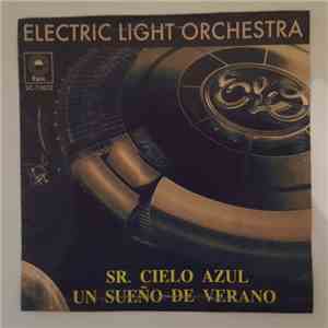 Electric Light Orchestra - Sr. Cielo Azul / Un Sueño De Verano album