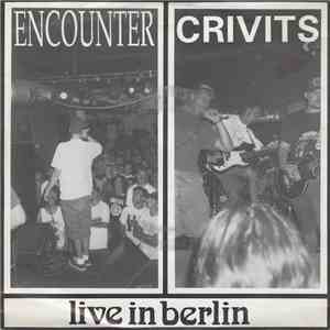 Encounter  / Crivits - Live In Berlin album