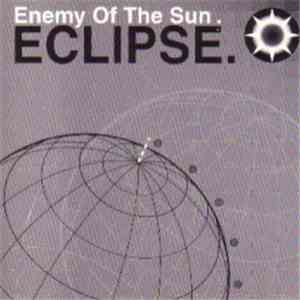Enemy Of The Sun  - Eclipse album