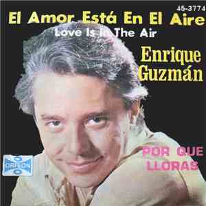 Enrique Guzmán - El Amor Esta En El Aire album