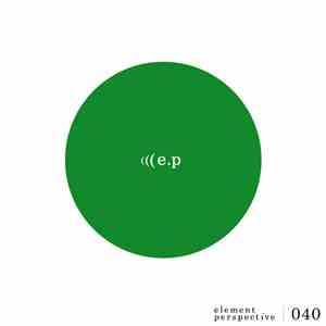 E.P - Element Perspective 040 album