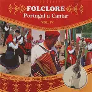 Etnográfico de Vila Praia de Âncora - Folclore - Portugal A Cantar (Vol. IV) album