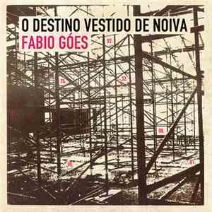 Fabio Góes - O Destino Vestido De Noiva album