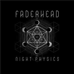 Faderhead - Night Physics album