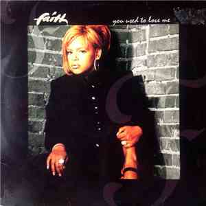 Faith - You Used To Love Me album