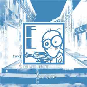 Fake Legacy - Streets Of Violence & Gore album