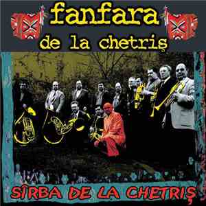 Fanfara De La Chetriș - Sârba De La Chetriș album
