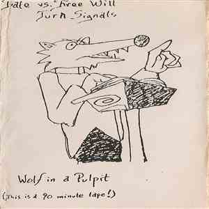 Fate vs. Free Will Turn Signals - Wolf in a Pulpit album