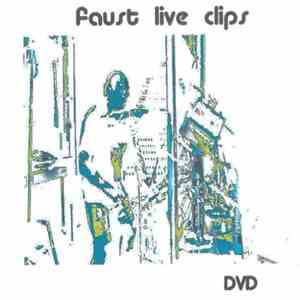 Faust  - Live Clips album