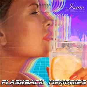 Ｉｓａａｃ Ａｓｃｉｉ - Flashback Memories album