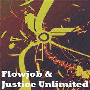 Flowjob & Justice Unlimited - Cruise Control album