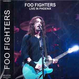 Foo Fighters - Live In Phoenix album